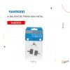 (145003) BALATAS DE FRENO K04S METAL SHIMANO